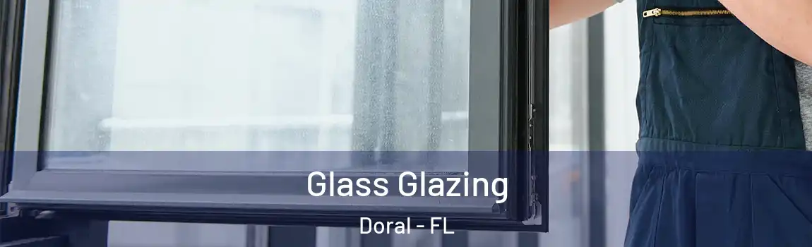  Glass Glazing Doral - FL